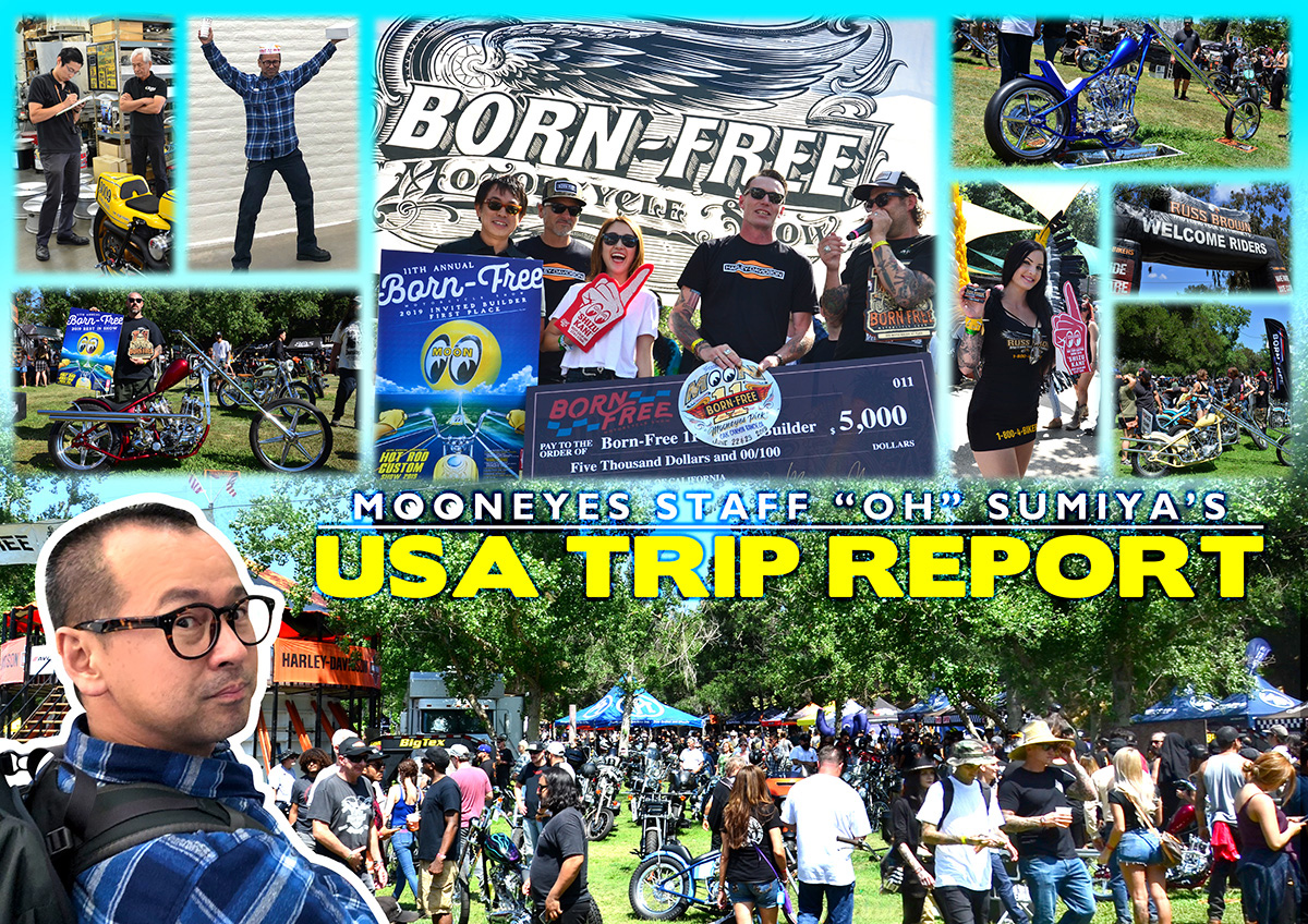 MOONEYES STAFF "OH" SUMIYA's　USA TRIP REPORT