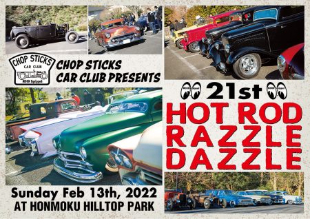 Chop Sticks Car Club Presents 21st  HOT ROD Razzle Dazzle