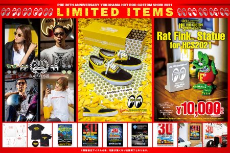 Pre 30th Anniversary YOKOHAMA HOT ROD CUSTOM SHOW 2021 Limited Items