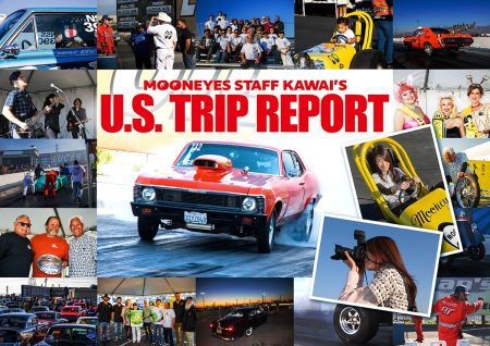 MOONEYES STAFF Kawai's U.S. Trip Report!