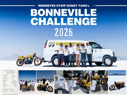 MOONEYES STAFF Sunny Yano's  Bonneville Challenge 2026