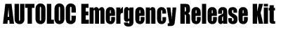 autoloc emergency release kit