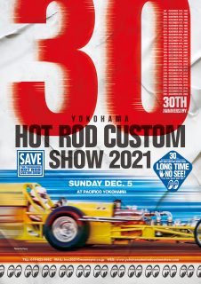 30th Anniversary YOKOHAMA HOT ROD CUSTOM SHOW 2021