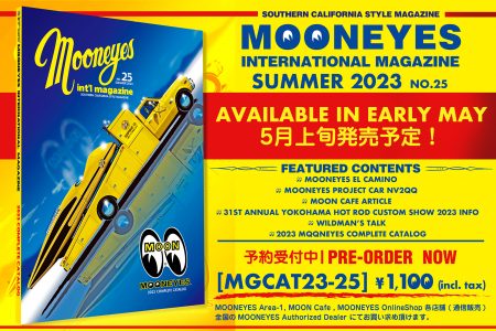 MOONEYES INTERNATIONAL MAGAZINE SUMMER 2023